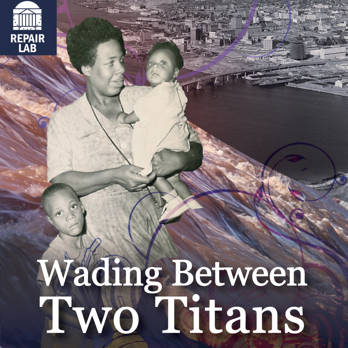 A logo for the Wading Between Two Titans shows a Black woman holding an infant in her arms with an older child staring into the camera from her hip. Behind her is a tidal wave and in the distance, the Norfolk skyline. The Repair Lab logo is in the top right corner and below her, a title reads &quot;Wading Between Two Titans.&quot;